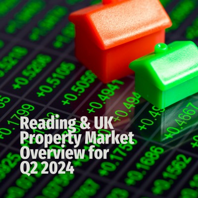 Reading & UK Property Market Overview for Q2 2024